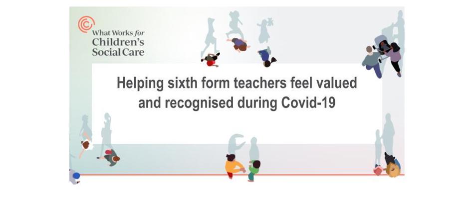 Helping sixth form teachers feel valued during Covid
